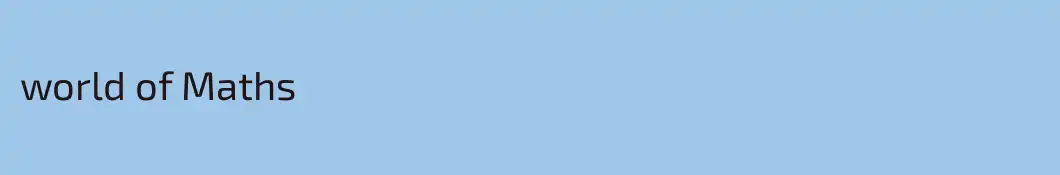 world of Maths